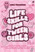 Life Skills For Tween Girls: A Glow Up, Self-Love Survival Guide to Become THAT Girl, Crush Anxiety, Master Money, Achieve Goals, & Discover What Most by Publications, Aniela