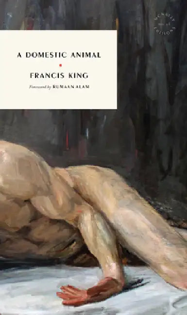A Domestic Animal by Francis King, Rumaan Alam