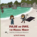 Dulcie and Duke, the Magical Monkey: Book One: A Vietnamese Adventure by Paul B. Kennedy