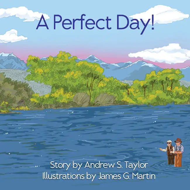 A Perfect Day! by Andrew S. Taylor