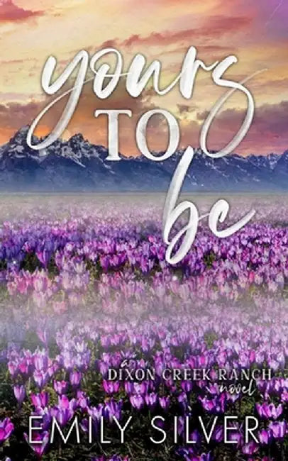 Yours To Be by Emily Silver