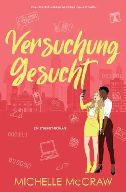 Versuchung gesucht: Eine Büroromanze mit dem besten Freund des Bruders by Michelle McCraw