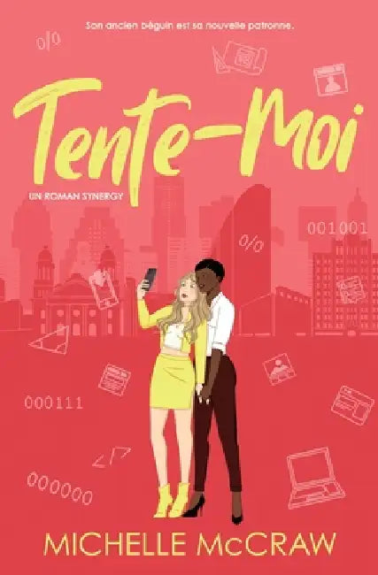 Tente-Moi: Une comédie romantique au bureau avec le meilleur ami du frère by Michelle McCraw