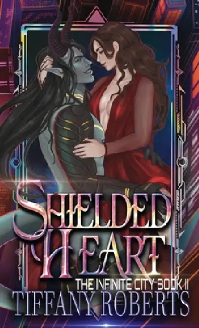 Shielded Heart (The Infinite City #2) - Color by Tiffany Roberts