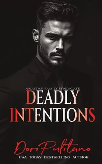 Deadly Intentions by Dori Pulitano