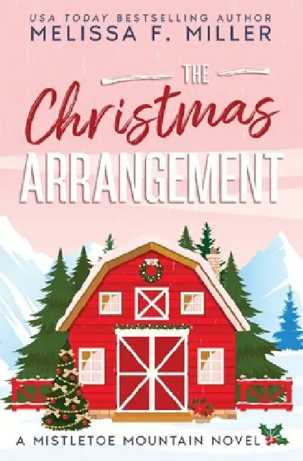 The Christmas Arrangement by Miller, Melissa F.
