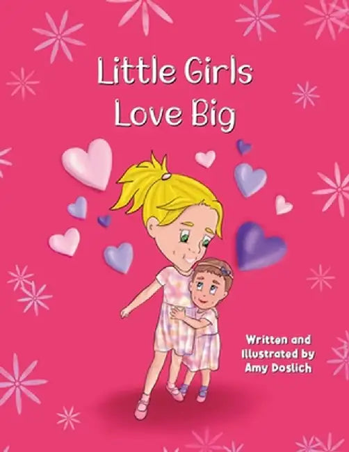Little Girls Love Big by Amy Doslich