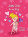 Little Girls Love Big by Amy Doslich