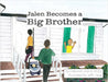 Jalen Becomes a Big Brother by Eiland, Deborah