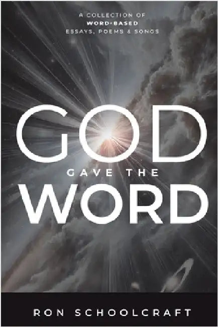 God Gave The Word by Schoolcraft, Ron