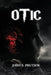 Otic by John E. Prutsok