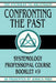 Confronting the Past: Systemology Professional Course Booklet #9 by Joshua Free