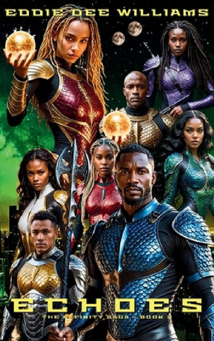 Echoes: The Affinity Saga Book 2 by Eddie Dee Williams