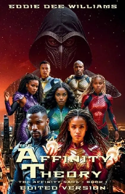 The Affinity Theory - Edited Version by Eddie Dee Williams