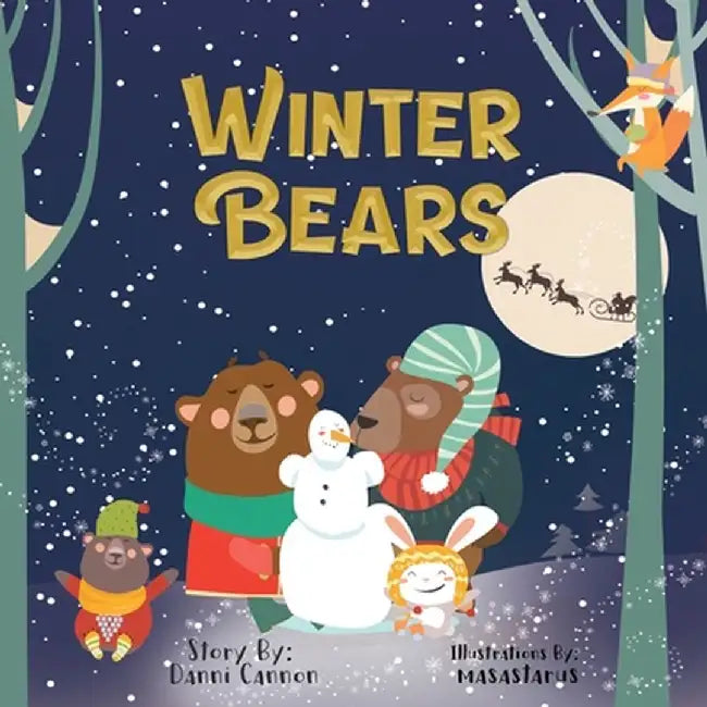 Winter Bears: A Tale of Two Tired Bears and One Magical Morning by Danni Cannon