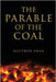 The Parable of the Coal by Swan, Matthew