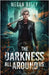 The Darkness All Around Us: A post apocalyptic sci fi by Boley, Megan