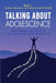 Talking About Adolescence: Book 1: Anxiety, Depression, and Adolescent Mental Health by Eichin Chang-Lim