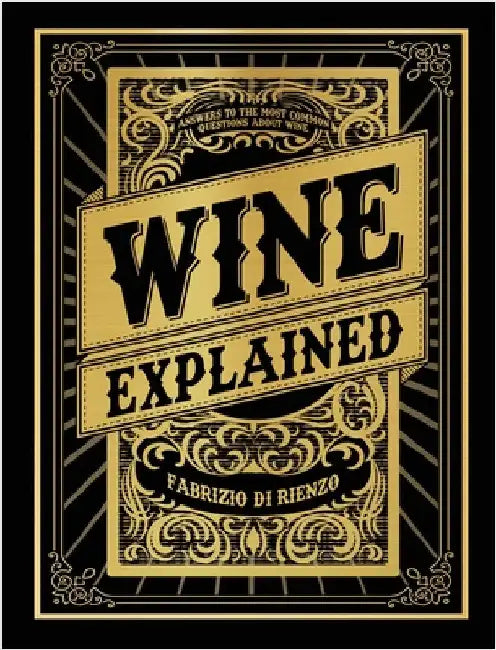 Wine Explained by Di Rienzo, Fabrizio