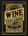 Wine Explained by Di Rienzo, Fabrizio