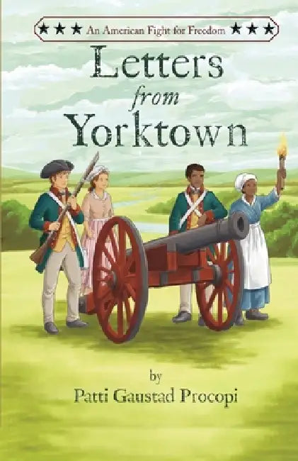 Letters from Yorktown by Patti Gaustad Procopi