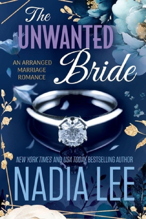 The Unwanted Bride: An Arranged Marriage Romance by Nadia Lee