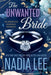 The Unwanted Bride: An Arranged Marriage Romance by Nadia Lee