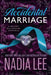 The Accidental Marriage: A Grumpy Billionaire Romance by Nadia Lee