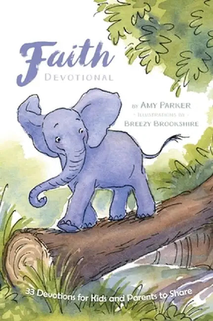 Faith Devotional by Amy Parker