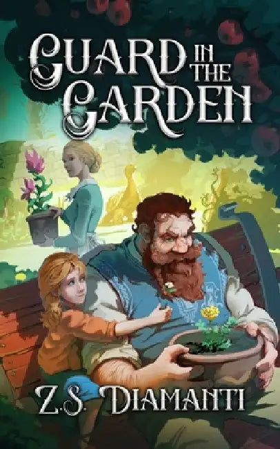 Guard in the Garden: A Cozy Fantasy by Z. S. Diamanti