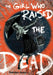 The Girl Who Raised the Dead by Norikazu Kawashima, Ryan Holmberg, Norikazu Kawashima