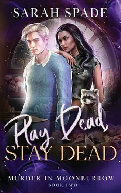 Play Dead, Stay Dead by Sarah Spade