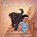 Joey's Tiny Dream by Shanell Henry