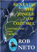Beneath the Jungle of Cozumel: Connecting the Crowns by Neto, Rob