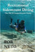 Recreational Sidemount Diving The Not So Comprehensive Guide by Neto, Rob