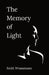 The Memory of Light: Poems for the Soul's Journey by Keith Wrassmann