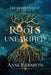 Roots Unearthed by Elizabeth, Anne