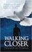 Walking Closer by Temple, Jonathan