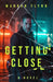 Getting Close by Warren Flynn