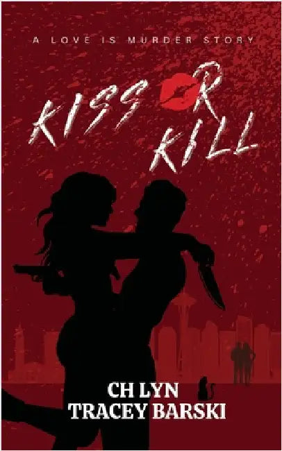 Kiss Or Kill by Barski