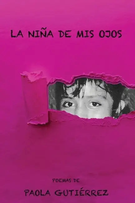 La Niña de Mis Ojos by Paola Gutiérrez