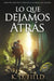 Lo Que Dejamos Atrás: Libro segundo de la Trilogía de la Familia del Camino by K. D. Field, Yana Boichuk