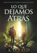 Lo Que Dejamos Atrás: Libro segundo de la Trilogía de la Familia del Camino by K. D. Field, Yana Boichuk