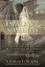 Swords and Shadows/Espadas y sombras: Navigating Youth Amidst the Wiles of Satan/Navegando la juventud en medio de las artimañas de Satanás by Fraune, Charles D.