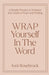 WRAP Yourself in the Word by Joni Rosebrock