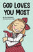 God Loves You Most by Tara Norbeck, Tori Higa