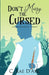 Don't Marry the Cursed: A Dark Romantic Comedy by D'Arc, C. Rae