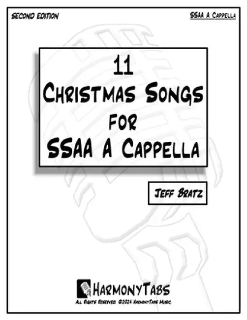 11 Christmas Songs for SSAA A Cappella: Second Edition by Jeff Bratz