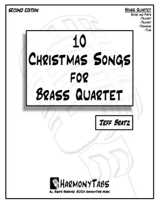 10 Christmas Songs for Brass Quartet by Jeff Bratz