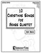 10 Christmas Songs for Brass Quartet by Jeff Bratz
